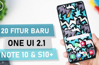 21 Fitur TERBARU Setelah Update One UI 2.1 di Samsung Galaxy S10+ & Note10 - AUTO MIRIP Samsung S20!