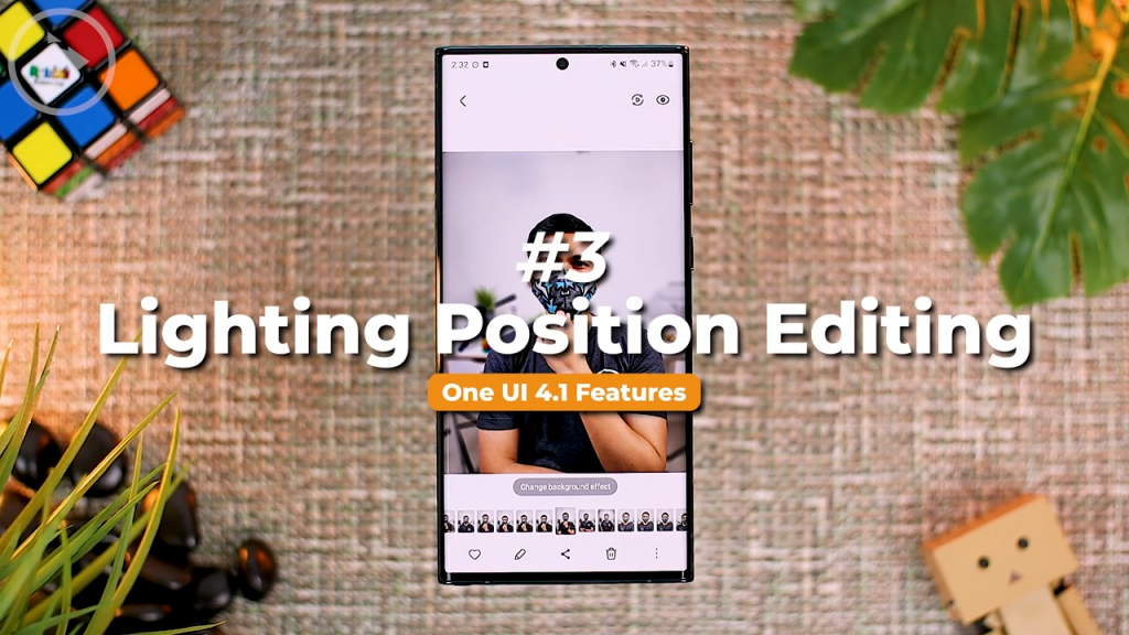 3. Lighting Position Editing - 7 Latest One UI 4.1 Camera Features